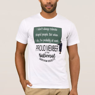 Camiseta Nem Sempre Tolerio Pessoas Estúpidas. Sarcástico