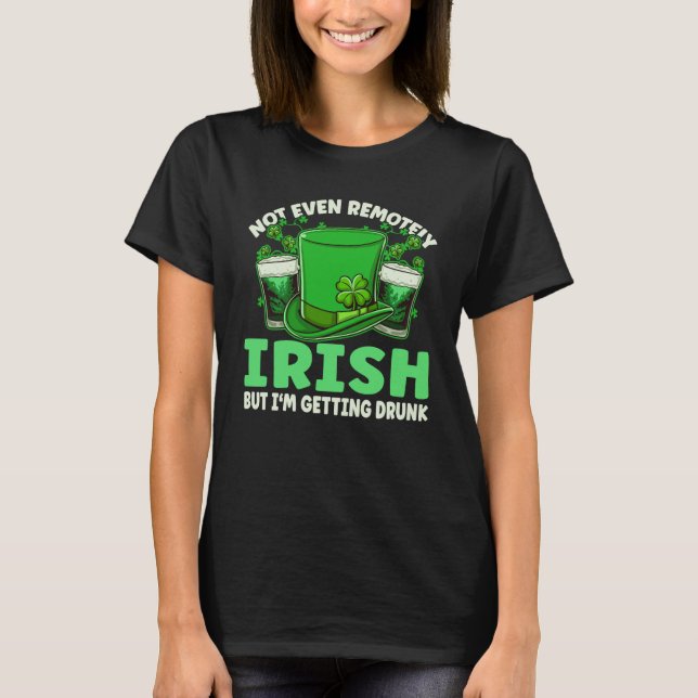 Camiseta Nem Sequer A Rua De Cerveja Bebado Remotamente Irl (Frente)