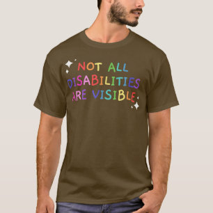 Camiseta Nem Todas As Deficiências São Visíveis Com Deficiê