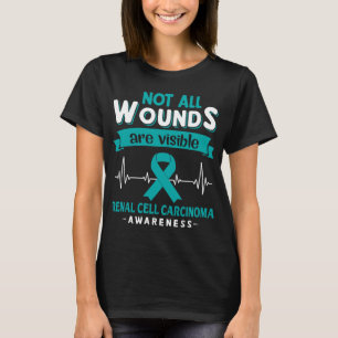 Camiseta Nem Todas As Feridas São Carcinoma De Células Rena