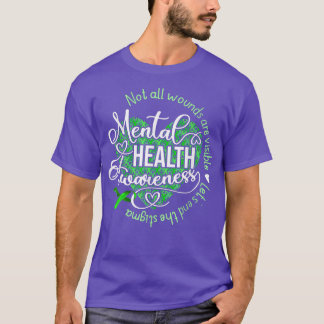 Camiseta Nem todas as feridas são perceptíveis à saúde ment