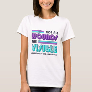Camiseta Nem Todas As Feridas São Visíveis Para A Prevenção