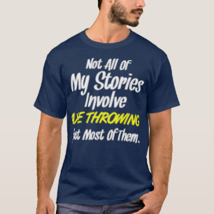 Camiseta Nem Todas As Histórias Envolvem Ax Jogando Apenas