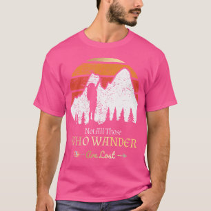Camiseta Nem Todos Aqueles Que Vagueiam Estão Perdidos Em A