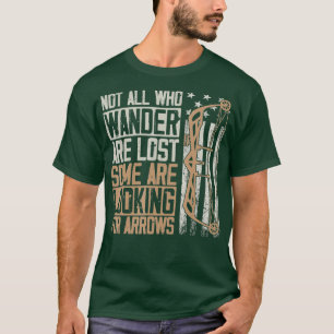 Camiseta Nem Todos Estão Perdidos Alguns Procurando Arrows 