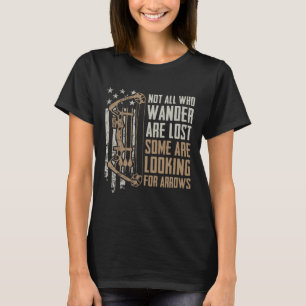 Camiseta Nem Todos Estão Perdidos Alguns Procurando Setas -
