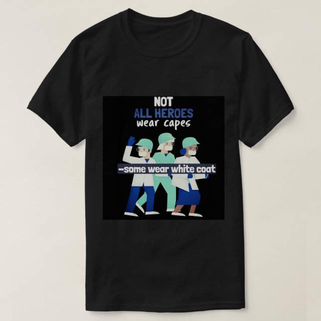 Camiseta "Nem Todos Heróis Vestem Capas, Alguns Vestem Casa (Frente do Design)