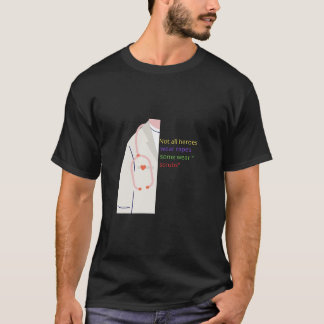Camiseta Nem Todos Heróis Vestem Capas - Alguns Vestem Esfr