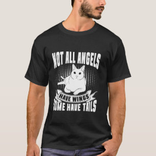 Camiseta Nem Todos os Anjos Têm Asas Alguns Têm Caudas Gata