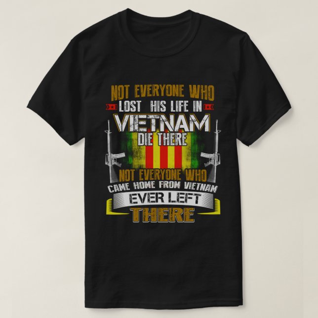 Camiseta Nem todos que perderam sua vida no Vietnã morreram (Frente do Design)