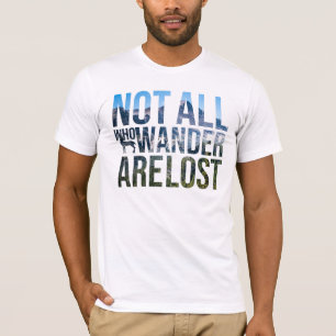 Camiseta Nem Todos Que Se Perguntam São Perdidos