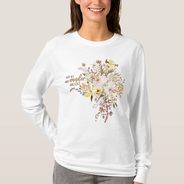 Camiseta Nem Todos Que Vagueiam Estão Perdidos Boho Design (Frente)