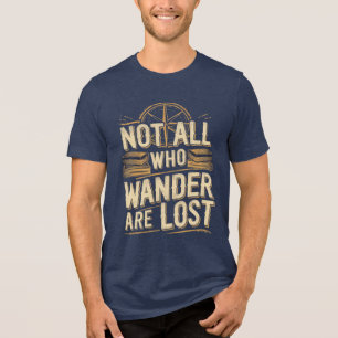 Camiseta Nem Todos Que Vagueiam São Perdidos