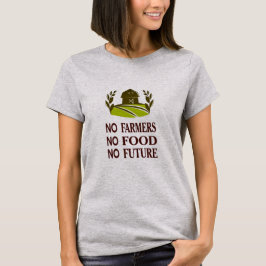 Camiseta nenhum agricultor comida de aço leve futuro