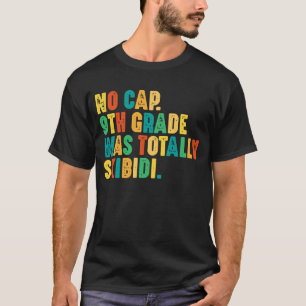Camiseta Nenhum Boné 9º ano foi totalmente Skibidi
