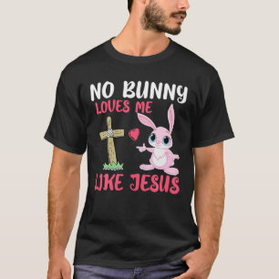 Camiseta Nenhum Coelhinho Me Ama Como Jesus Páscoa Cristã