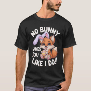 Camiseta Nenhum Coelhinho Te Ama Como Eu Amo!