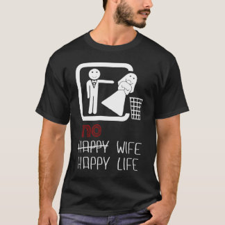 Camiseta Nenhum das mulheres felizes dos homens da vida da