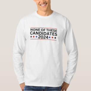 Camiseta Nenhum destes Candidatos 2024 humo sarcástico engr