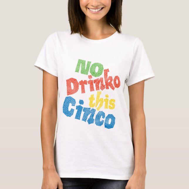 Camiseta Nenhum Drinko este Cinco (Frente)