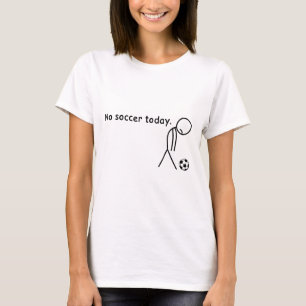 Camiseta Nenhum Futebol Hoje Amantes de Jogador de Futebol 