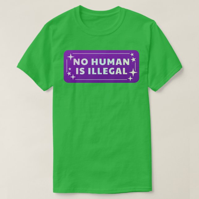 Camiseta Nenhum Homem É Ilegal (Frente do Design)