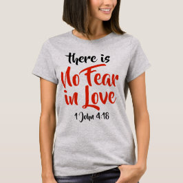 Camiseta Nenhum medo nas mulheres do 4:18 de John do amor 1