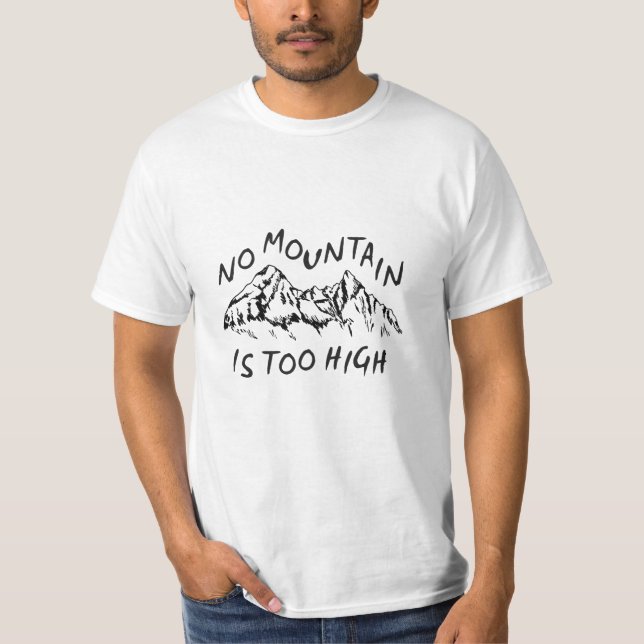 Camiseta Nenhum monte é alto demais (Frente)