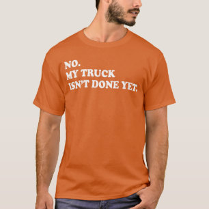 Camiseta Nenhum Myruck Está Pronto Ainda Frase Engraçada De