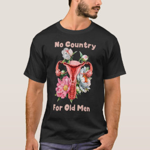 Camiseta Nenhum País Para Homens Velhos Fora Do Útero