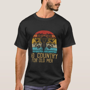 Camiseta Nenhum País Para Os Antigos Direitos Feministas Do