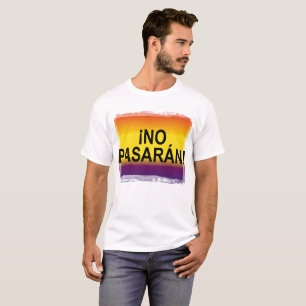 Camiseta ¡ NENHUM PASARÁN! "Não passarão" nenhum Pasara