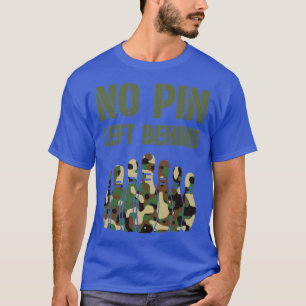 Camiseta Nenhum pino deixado atrás das escarpas da boliche 