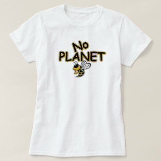 CAMISETA NENHUM PLANETA ABELHA
