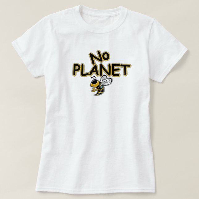 CAMISETA NENHUM PLANETA ABELHA (Frente do Design)