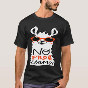 Camiseta Nenhum Prob Llama Citação Lhamas Amante de Alpacas