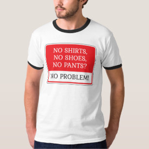 Camiseta Nenhum problema!