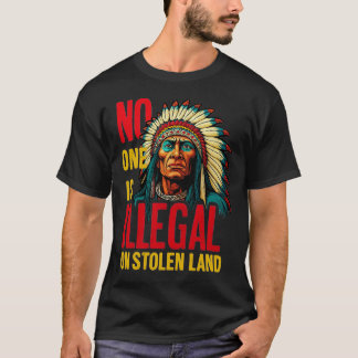 Camiseta Nenhum Ser Humano É Ilegal em Terra Roubada de Nat