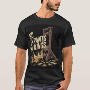 Camiseta Nenhum Tirano Nenhum Rei
