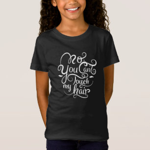 Camiseta Nenhum você não pode tocar em minha T-camisa do