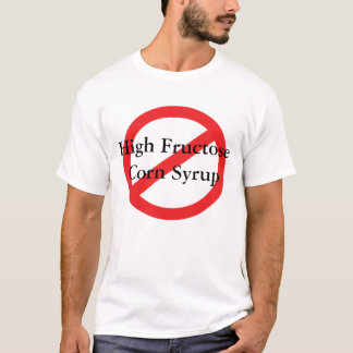 Camiseta Nenhum xarope de milho da fructose alta
