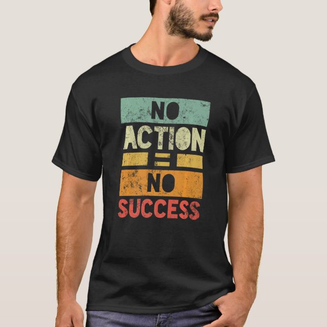 Camiseta Nenhuma Ação Sem Êxito (Frente)