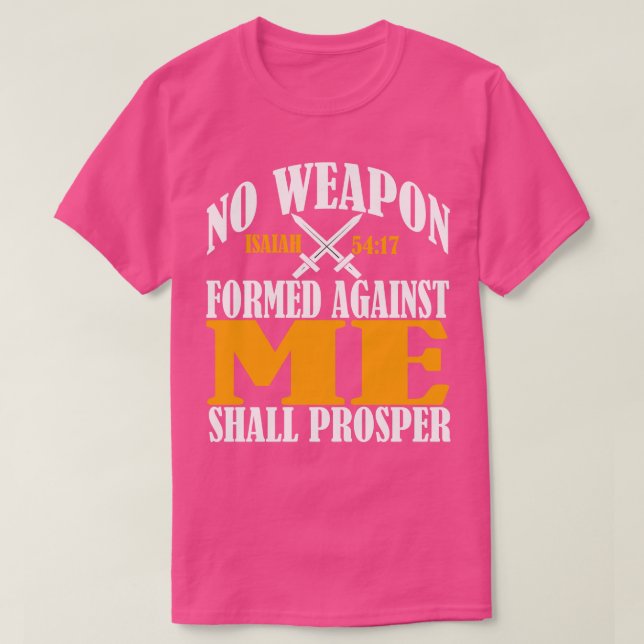Camiseta Nenhuma Arma Formada Contra Mim Irá Prosperar Chri (Frente do Design)
