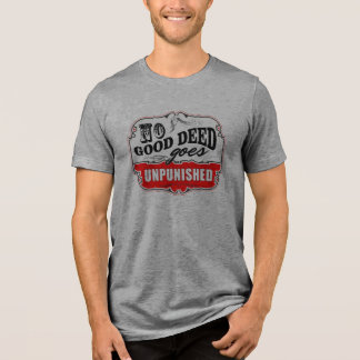Camiseta Nenhuma Boa Morte Fica Impune