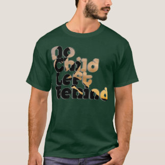 Camiseta Nenhuma Criança Deixada Para Trás