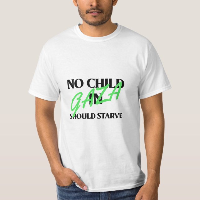 Camiseta Nenhuma Criança Em Gaza Deve Morrer De Fome Em Gaz (Frente)