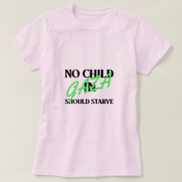 Camiseta Nenhuma Criança Em Gaza Deve Morrer De Fome Em Gaz