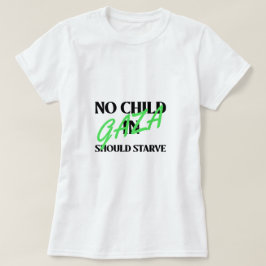 Camiseta Nenhuma Criança Em Gaza Deve Morrer De Fome Em Gaz