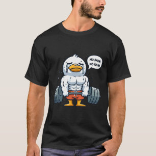 Camiseta Nenhuma Dor, Nenhum Ganho Pato Divertido - Treino