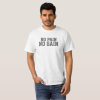 Nenhuma dor nenhum T inspirador do slogan do ganho